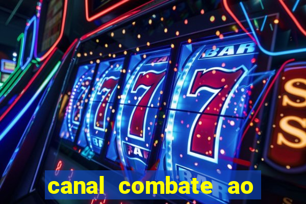 canal combate ao vivo multicanais
